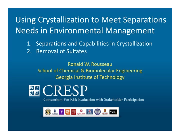 using crystallization to meet separations needs in