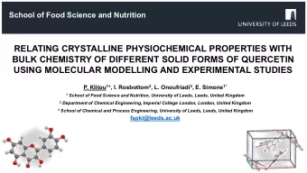 RELATING CRYSTALLINE PHYSIOCHEMICAL PROPERTIES WITH  BULK CHEMISTRY OF DIFFERENT SOLID FORMS OF
