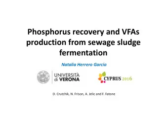 Phosphorus recovery and VFAs production from sewage sludge  fermentation Natalia Herrero Garca D.