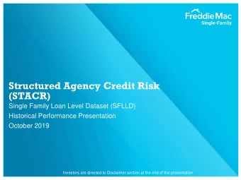 Structured Agency Credit Risk  (STACR)  Single Family Loan Level Dataset (SFLLD)  Historical