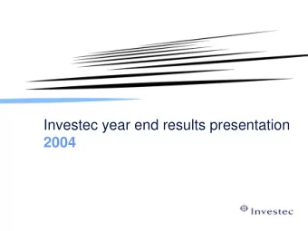 Investec year end results presentation  2004 Summary of results Snapshot of results - UK GAAP  %