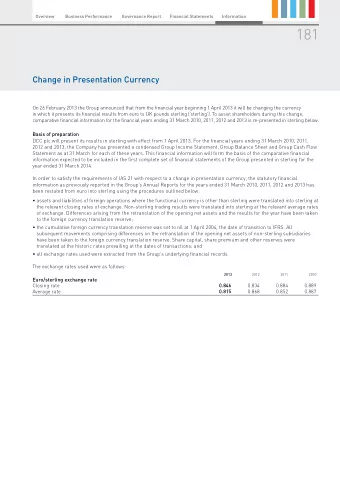 181  Change in Presentation Currency  On 26 February 2013 the Group announced that from the