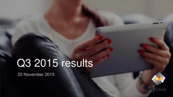 Q3 2015 results  20 November 2015  Cxense enables businesses to increase digital revenue  CUSTOMER