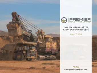 AND YEAR END RESULTS  March 7, 2019  PG:TSX  www.premiergoldmines.com  Disclaimer  This