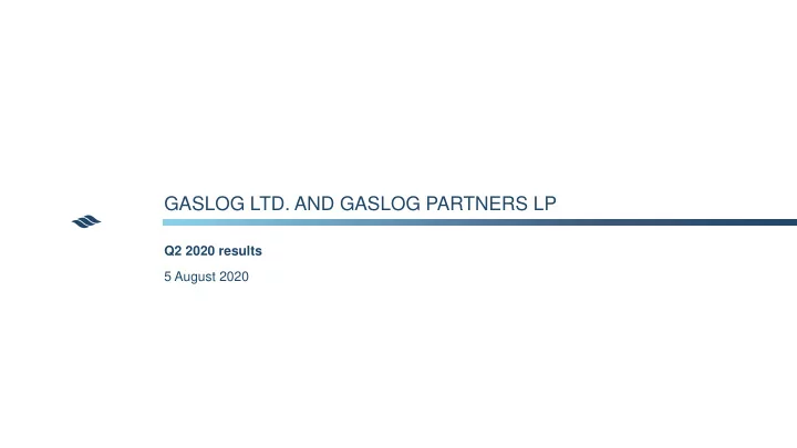 gaslog ltd and gaslog partners lp