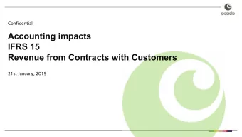 Accounting impacts  IFRS 15  Revenue from Contracts with Customers  21st January, 2019  Todays