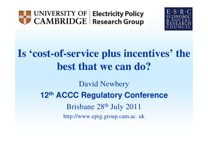 is cost of service plus incentives the best that we can do