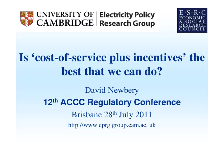 is cost of service plus incentives the best that we can do