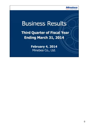 0 Looking at consolidated business results for the first nine months of the fiscal year ending