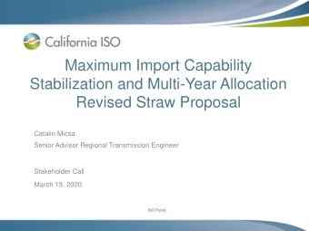 Revised Straw Proposal  Catalin Micsa  Senior Advisor Regional Transmission Engineer  Stakeholder