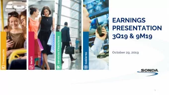 PRESENTATION  3Q19 &amp; 9M19  October 29, 2019  1  Highlights 3Q19 &amp; 9M19 Revenues increased