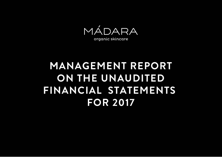 management report on the unaudited financial statements