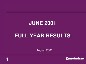 JUNE 2001  FULL YEAR RESULTS  August 2001  1  KEY PROFIT &amp; LOSS INDICATORS 0 Total Revenue up