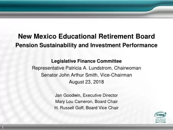 New Mexico Educational Retirement Board  Pension Sustainability and Investment Performance