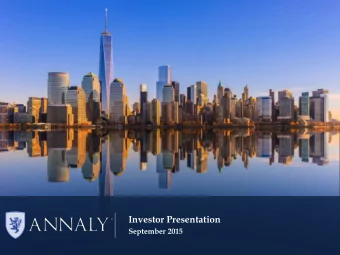 Investor Presentation  September 2015  Annaly Capital Management, Inc.    Largest mREIT in the