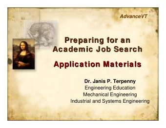 Preparing for an  Preparing for an  Academic Job Search  Academic Job Search  Application Materials
