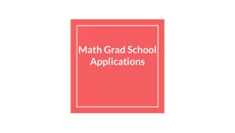 Math Grad School  Applications  Where to Apply: Academic Reasons...  What do you want to study?
