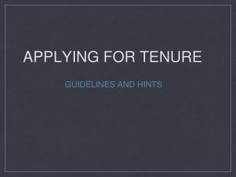 APPLYING FOR TENURE  GUIDELINES AND HINTS  Deadline  Thursday, December 1, 2016 for Tenure  A-5
