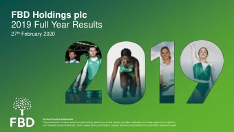 FBD Holdings plc  2019 Full Year Results 27 th February 2020 Forward looking statements  This