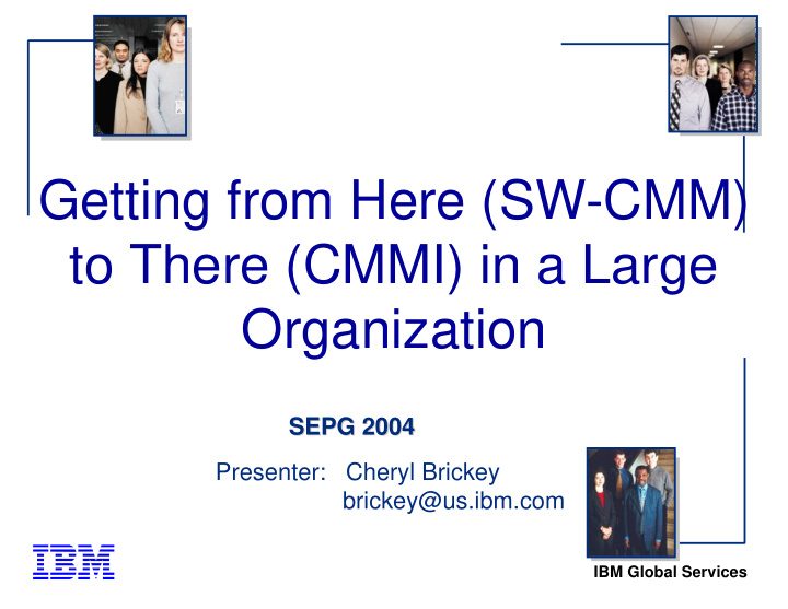 getting from here sw cmm to there cmmi in a large