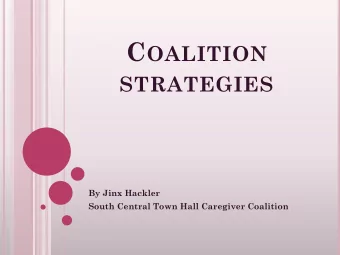 STRATEGIES  By Jinx Hackler  South Central Town Hall Caregiver Coalition  CHALLENGES IN GROWING