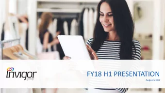 FY18 H1 PRESENTATION  August 2018  EXECUTIVE SUMMARY  SaaS solutions that enable brands,