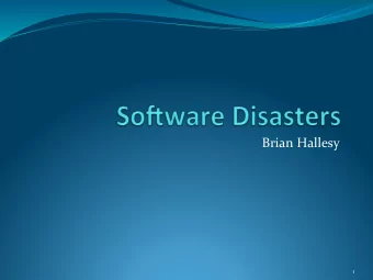 Brian  Hallesy    1    Introduc)on    What  makes  a  project  fail?