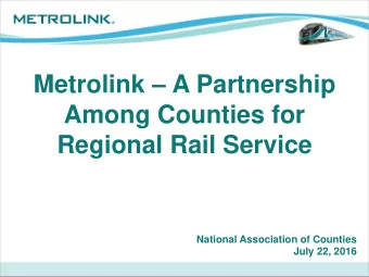 Among Counties for  Regional Rail Service  National Association of Counties  July 22, 2016
