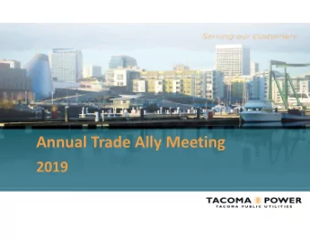 Annual Trade Ally Meeting  2019 Welcome Trade Ally  2 Todays Agenda  Welcome  2018