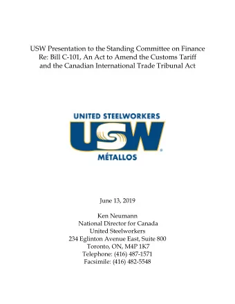 USW Presentation to the Standing Committee on Finance  Re: Bill C-101, An Act to Amend the Customs