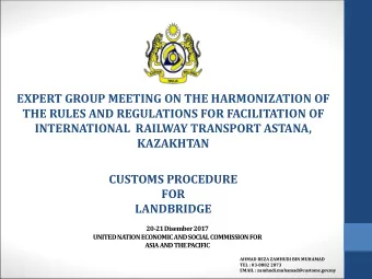KAZAKHTAN  CUSTOMS PROCEDURE  FOR  LANDBRIDGE  20-21 Disember 2017  UNITED NATION ECONOMIC AND