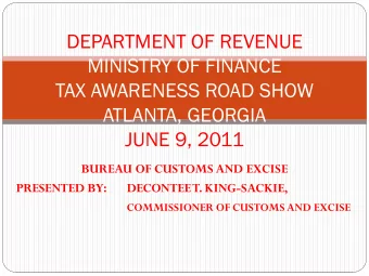 DEPARTMENT OF REVENUE  MINISTRY OF FINANCE  TAX AWARENESS ROAD SHOW  ATLANTA, GEORGIA  JUNE 9, 2011