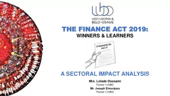 THE  THE F  FIN  INANCE A  ANCE ACT 2019:  CT 2019:  WINNERS &amp; LEARNERS  A SECTORAL IMPACT