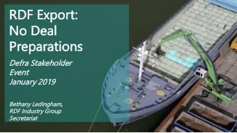 RDF Expor  ort:  :  No Deal  No  al  Preparati  arations  ons  Defra  ra Stak  akehol  eholder  der