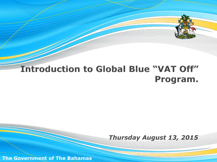 thursday august 13 2015 the government of the bahamas
