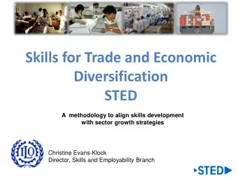 Skills for Trade and Economic  Diversification  STED  A  methodology to align skills development