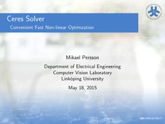 Ceres Solver  Convenient Fast Non-linear Optimzation  Mikael Persson  Department of Electrical