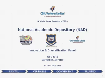 National Academic Depository (NAD)  Innovation &amp; Diversification Panel  WFC 2019  Marrakech,