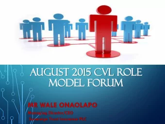 AUGU  GUST  ST 20  2015  15 CV  CVL  L ROL  OLE  E  MOD  ODEL  EL FO  FORUM  MR WALE ONAOLAPO