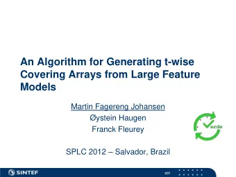 An Algorithm for Generating t-wise  Covering Arrays from Large Feature  Models  Martin Fagereng