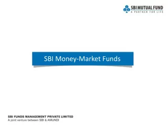 SBI Money-Market Funds  This product is suitable for investors who are seeking:  SBI Premier Liquid