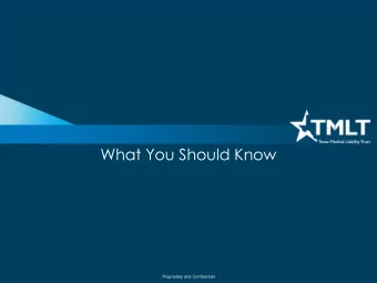 What You Should Know  Proprietary and Confidential  Proprietary and Confidential A New Medical