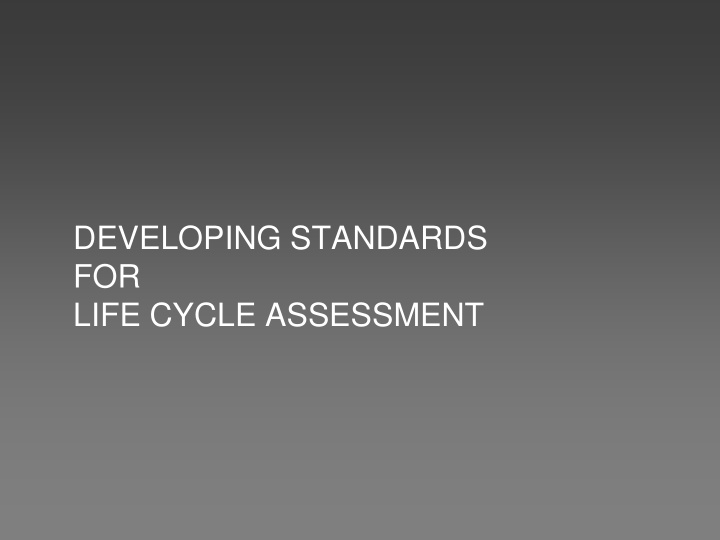developing standards for life cycle assessment b sandhya