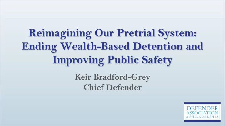 reimagining our pretrial system ending wealth based
