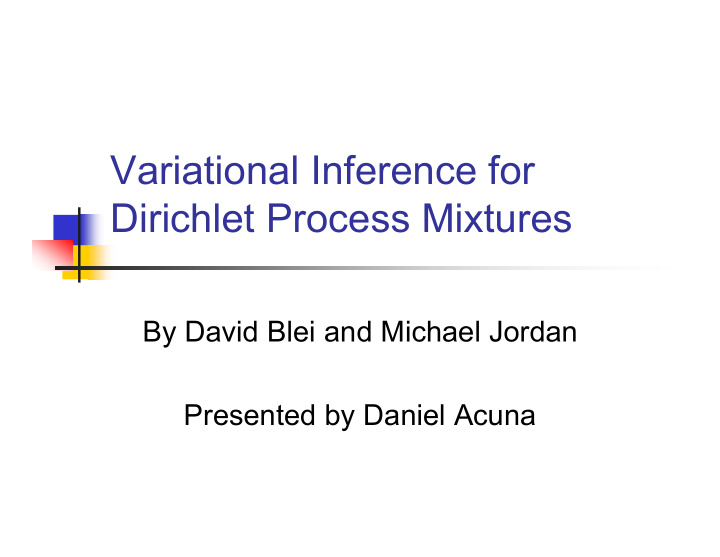 variational inference for dirichlet process mixtures