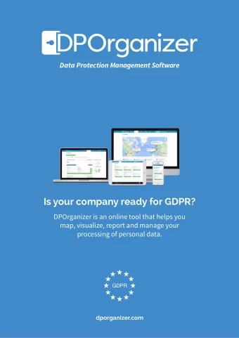 Is your company ready for GDPR?  DPOrganizer is an online tool that helps you  map, visualize,