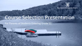 Course Selection Presentation  For Parents of Students Entering Grade 11  Course Selection