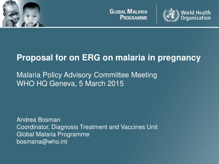 proposal for on erg on malaria in pregnancy