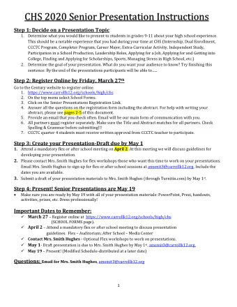 CHS 2020 Senior Presentation Instructions  Step 1: Decide on a Presentation Topic 1. Determine what