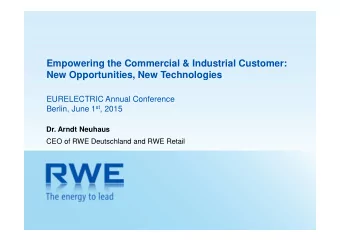 Empowering the Commercial &amp; Industrial Customer:  New Opportunities, New Technologies